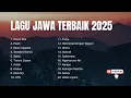 Lagu Kumpulan Lagu Jawa Terbaik 2025 – Full Album Paling Enak Didengar Sepanjang Tahun