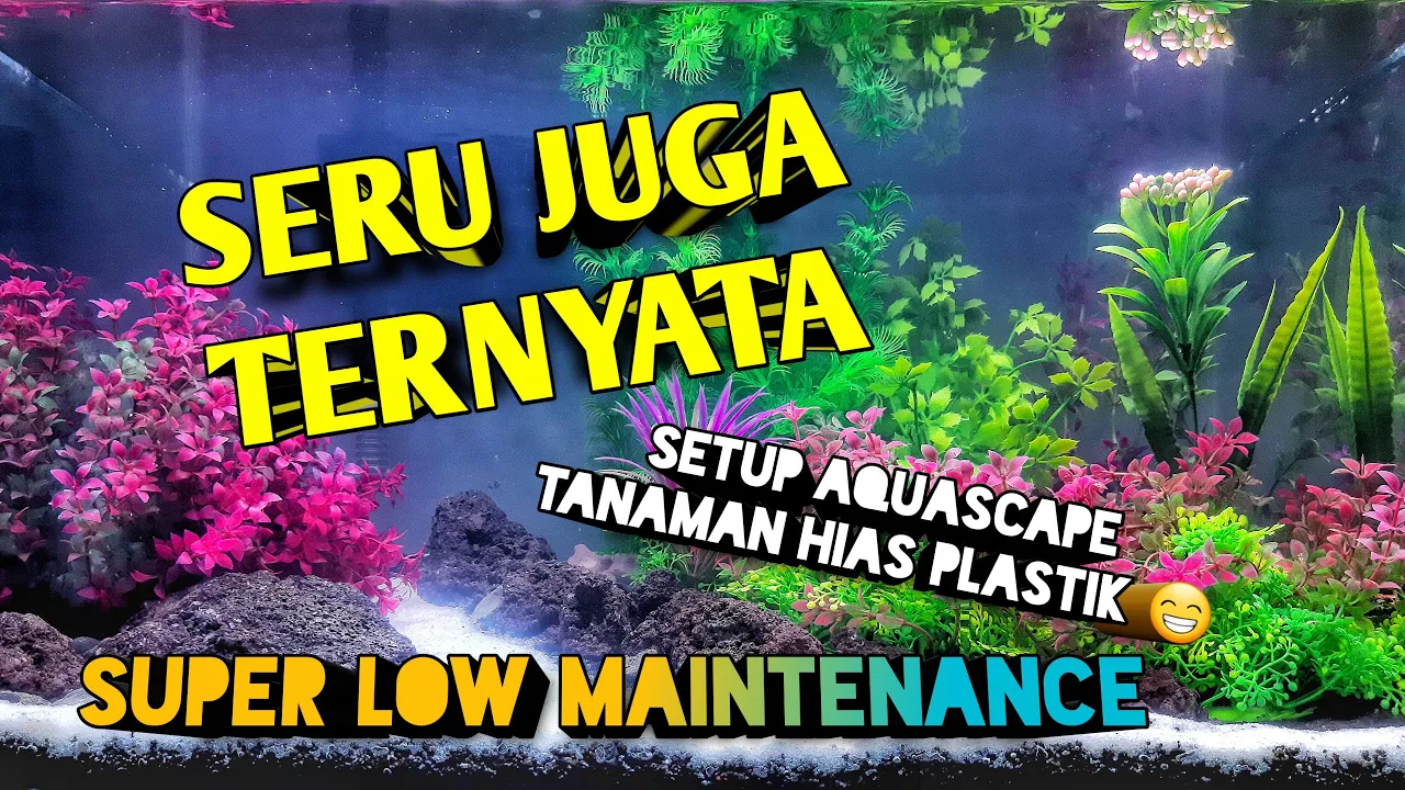 AQUASCAPE PAKAI TANAMAN PLASTIK ??? KHUSUS UNTUK YANG BELAJAR LAYOUT DAN MALAS PERAWATAN