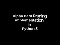 Alpha Beta Pruning implementation in Python 3 Full Source code in