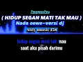 Download Lagu KARAOKE HIDUP SEGAN MATI TAK MAU | NADA COWO VERSI DJ ALDY MUSIC358 | MUSIC TERBARU 2023