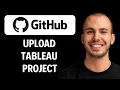 How To Upload Tableau Project To GitHub 2026 GUIDE