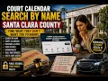 Court calendar search by name Santa Clara county