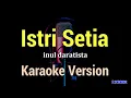 Download Lagu ISTRI SETIA - KARAOKE DANGDUT KOPLO AUDIO HD MP3
