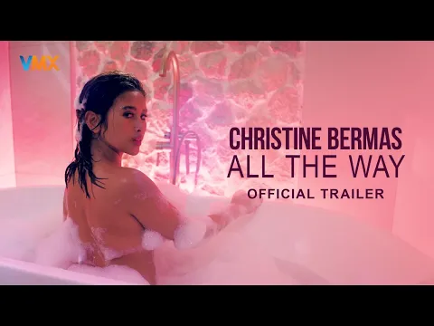 CHRISTINE BERMAS: ALL THE WAY Official Trailer | VMX | June 2