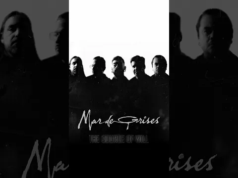 Mar de Grises - The Source of Will (Teaser)