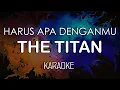 Download Lagu The Titans - Harus Apa Denganmu (KARAOKE) by Midimidi