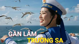 Gần lắm Trường Sa