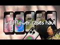 Wildflower Cases Haul
