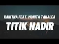 Download Lagu Kahitna Feat. Monita Tahalea - Titik Nadir (Official Lyric Video)