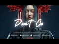 Don't Go - DJ Layla ft Malina Tanase (Indobounce)