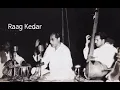Raag Kedar by Ustad Amir Khan | Raag Kedar | Ustad Amir Khan