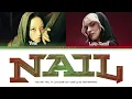 Yves - 'NAIL' (feat. Lolo Zouaï) Color Coded Lyrics (HAN + FR/ROM/ENG)