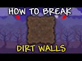 How to Break Dirt Walls in Terraria break walls in terraria