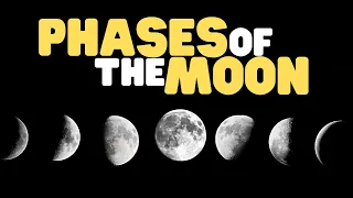 Phases of the Moon Learn all about the moon for kids