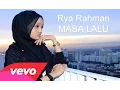 Download Lagu Rya Rahman - Masa Lalu (Official MTV)