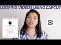 LOOPING CLIPS USING CAPCUT Mobile Editing Tutorial