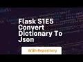 Flask s1e5 convert dictionary to json