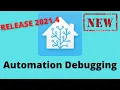 Home Assistant Automation Debugging 2021 4 demo under 5 minutes