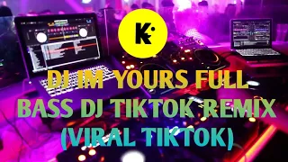 Download DJ IM YOURS FULL BASS DJ TIKTOK REMIX (VIRAL TIKTOK) MP3