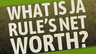 What is Ja Rule s net worth