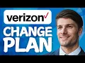 How To Change Your Plan With Verizon Full Guide 2026