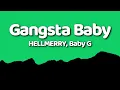Lagu HELLMERRY, Baby G - Gangsta Baby (Lyrics)
