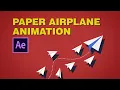 How To Animate a Paper Airplane Flying - After Effects Tutorial