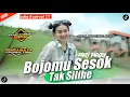 Download Lagu DJ BOJOMU SESOK TAK SILIHE PARTY PARGOY ANDALAN BREWOG AUDIO BY @djsurabayaproduction_official