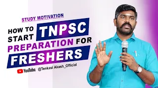 how to start tnpsc preparation for freshers akash sir motivation study motivation