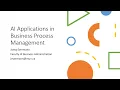 Artificial Intelligence Applications in Business Process Management