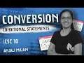 CONVERSION Conditional Statements if-switch- Computer Applications ICSE Anjali Ma am