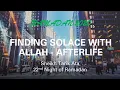 Nightly Reflection 22 - Finding Solace with Allah
