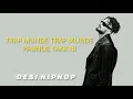 TRAP MUNDE - IKKA ( LYRICS ) FEAT.BADSHAH | TRAP MUNDE LYRICS VIDEO