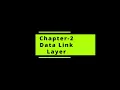 CN-11 Chapter2 Data Link Layer Framing error Framing approaches LC protocol and Bit Stuffing