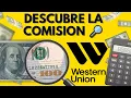 SOLUCION Cuanto COBRA de COMISION WESTERN UNION Western Union Money Transfer