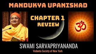 17. Mandukya Upanishad | Chapter 1 Review | Swami Sarvapriyananda
