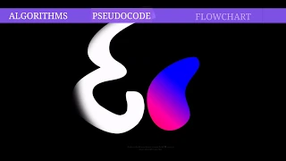 Basics of programming ALGORITHMS vs PSEUDOCODE vs FLOWCHARTS