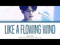 DAY6 Wonpil (데이식스 원필) - Like a flowing wind (마치 흘러가는 바람처럼) (Han|Rom|Eng) Color Coded Lyrics/한국어 가사