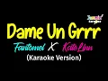 Download Lagu Dame Un Grrr - Fantomel x ‪@KateLinn (Karaoke Version)