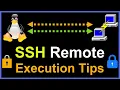 Linux SSH Remote Execution Tips
