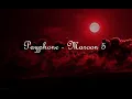 Download Lagu Payphone - Marron 5 (Slowed down \u0026 Clean)