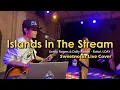 Islands In The Stream | Kenny Rogers - Sweenotes Live @ LOAY, Bohol