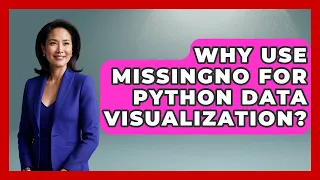 Why Use Missingno For Python Data Visualization - Python Code School