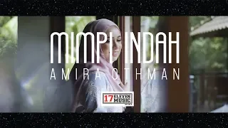Download 🔴AMIRA OTHMAN - Mimpi Indah ( Official Music Video ) MP3