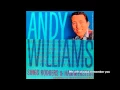 andy williams original album collection You Lay So Easy on My Mind