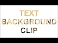 How to Create Text Background Clip Using Pure HTML5 CSS3