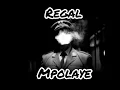 Regal  _  Mpolaye (Official Audio)