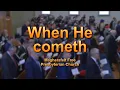 Download Lagu When He cometh