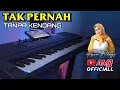 Lagu Tak Pernah cover Nguk2 Tanpa kendang ORG 2021 Techno T5000 Oprekan