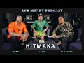 Download Lagu HitMaka • R\u0026B Money Podcast • Episode 003